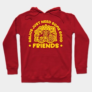 Kaijus just need friends IV Hoodie